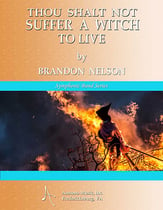 Thou Shalt Not Suffer a Witch to Live Concert Band sheet music cover